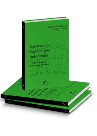 Volontariato, biografia non autorizzata