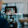 Il video istituzionale